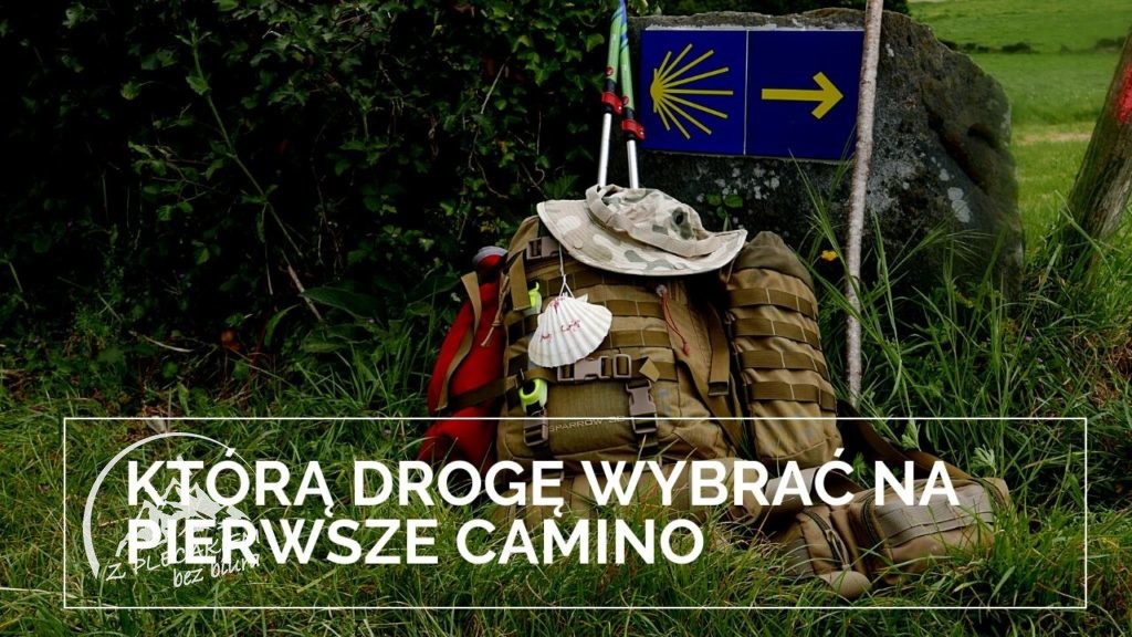Trasy na Camino - którą drogę wybrać?